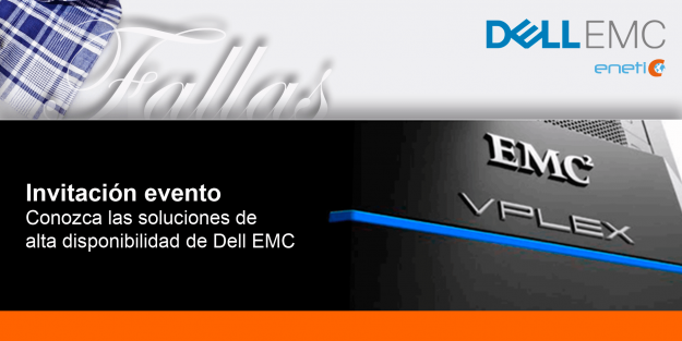 Invitación evento: Soluciones alta disponibilidad DellEMC + Mascletà Valencia ENETIC