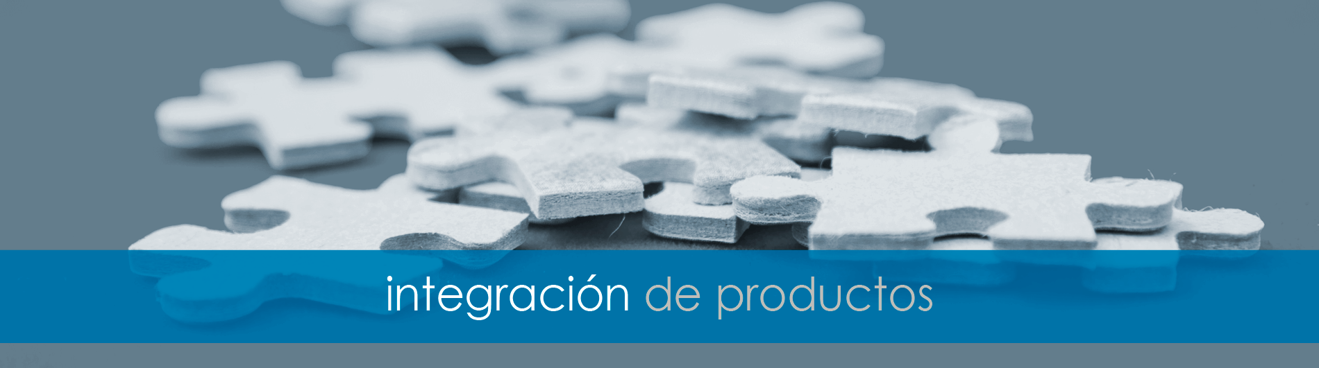 Integración de productos en una solución tecnológica 360
